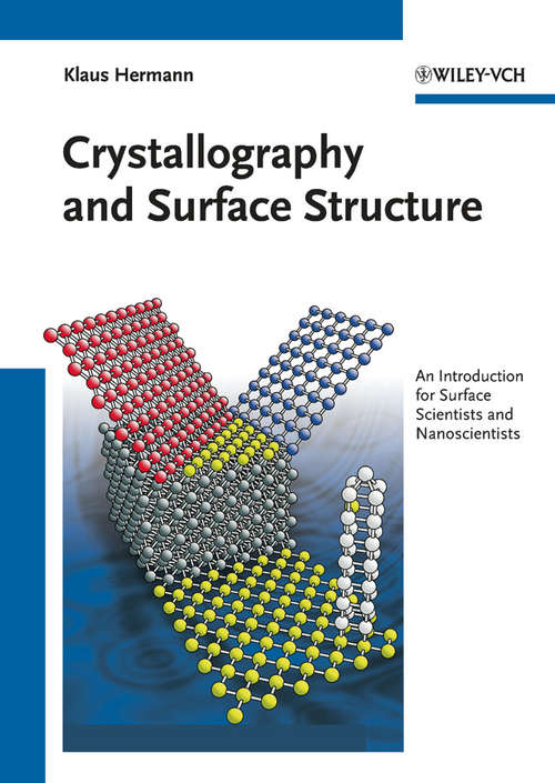 Book cover of Crystallography and Surface Structure: An Introduction for Surface Scientists and Nanoscientists (2)