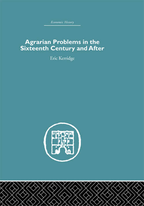 Book cover of Agrarian Problems in the Sixteenth Century and After