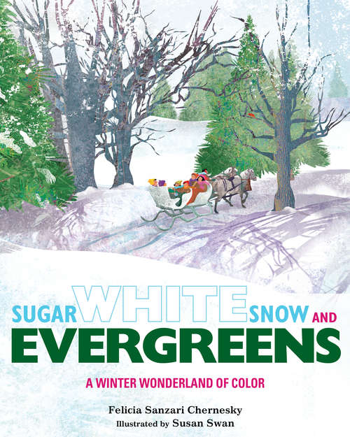 Book cover of Sugar White Snow and Evergreens