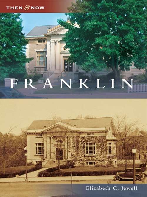 Book cover of Franklin (Then and Now)