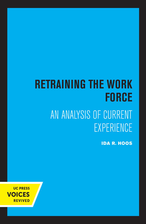 Book cover of Retraining the Work Force: An Analysis of Current Experience