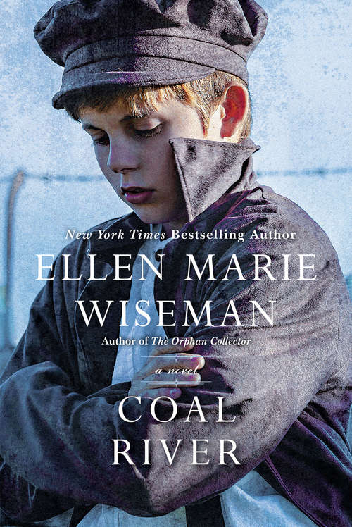 Coal River: A Powerful and Unforgettable Story of 20th Century Injustice
