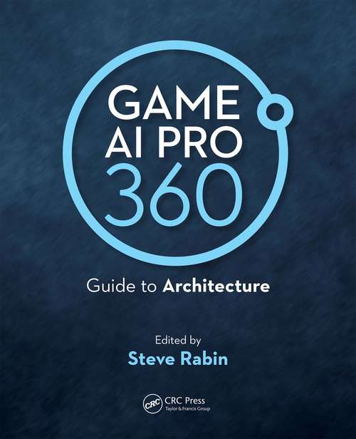 Book cover of Game AI Pro 360: Guide to Architecture