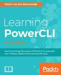 Learning PowerCLI - Second Edition