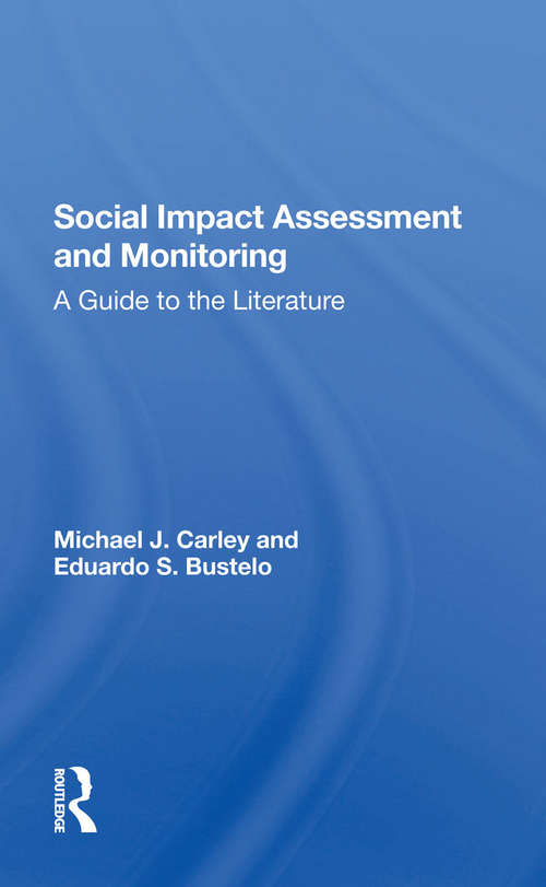 Social Impact Assessment And Monitoring: A Guide To The Literature