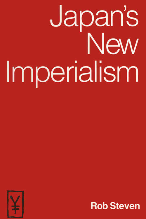 Book cover of Japan's New Imperialism (15) (Japan In The Modern World Ser.)