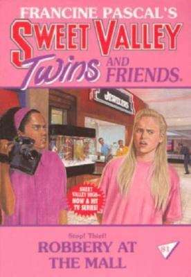 Book cover of Robbery at the Mall (Sweet Valley Twins #81)