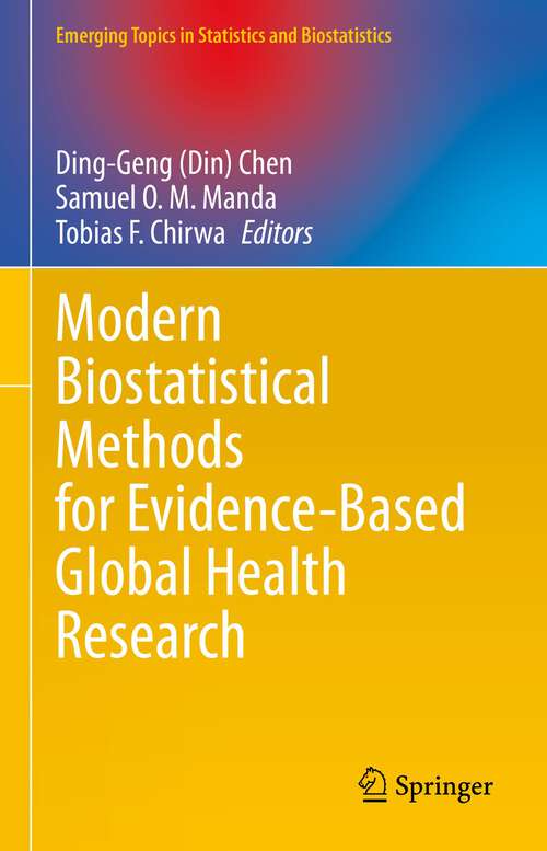 Modern Biostatistical Methods for Evidence-Based Global Health Research (Emerging Topics in Statistics and Biostatistics)