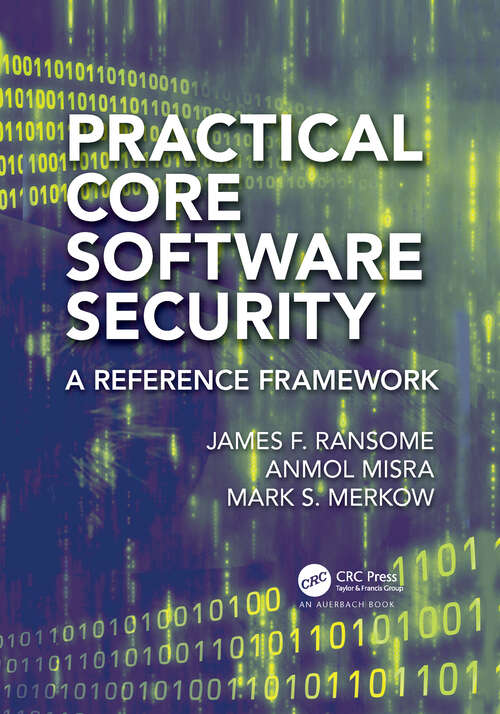 Book cover of Practical Core Software Security: A Reference Framework