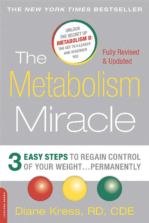 Book cover of The Metabolism Miracle, Revised Edition: 3 Easy Steps to Regain Control of Your Weight . . . Permanently