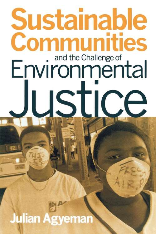 Book cover of Sustainable Communities and the Challenge of Environmental Justice