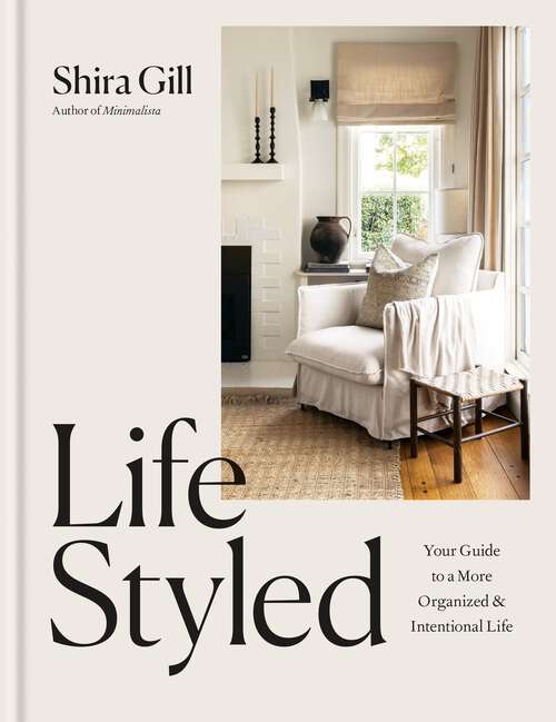 Book cover of LifeStyled: Your Guide to a More Organized & Intentional LIfe