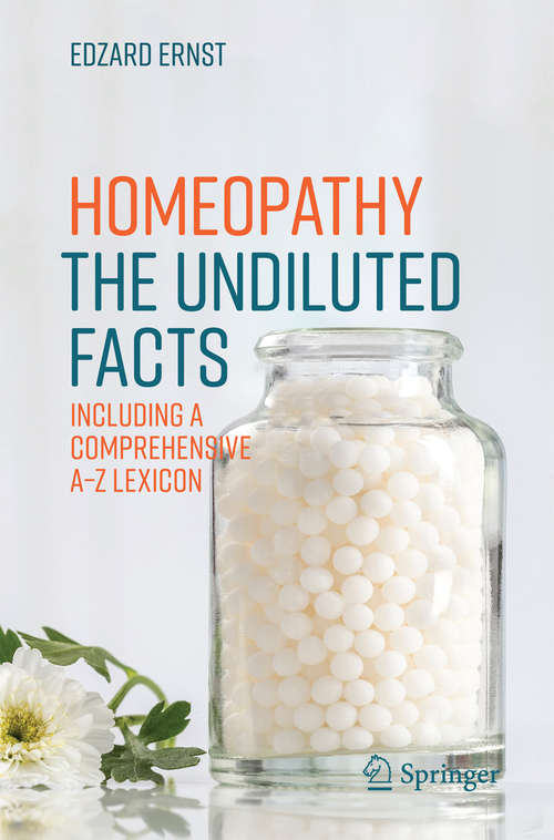 Book cover of Homeopathy - The Undiluted Facts