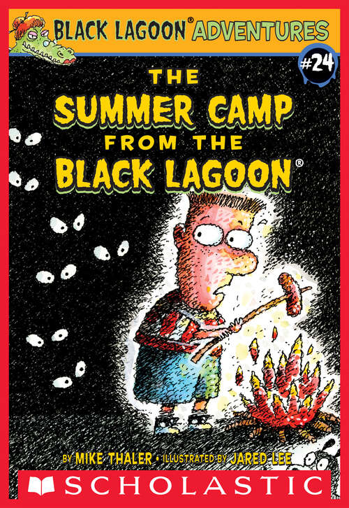 Book cover of The Summer Camp from the Black Lagoon (Black Lagoon Adventures #24)
