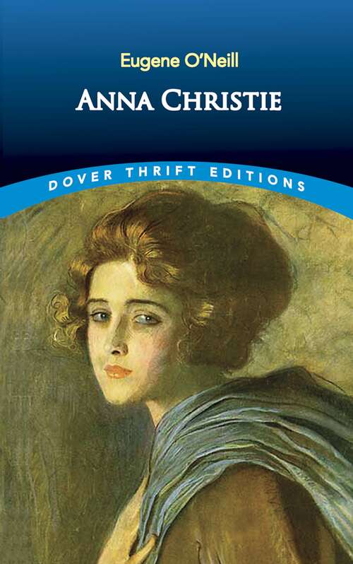 Book cover of Anna Christie (Dover Thrift Editions)