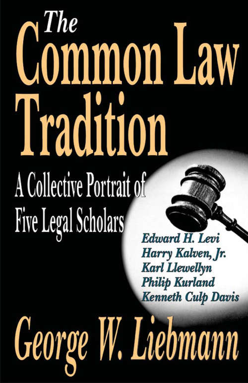 Book cover of The Common Law Tradition: A Collective Portrait of Five Legal Scholars
