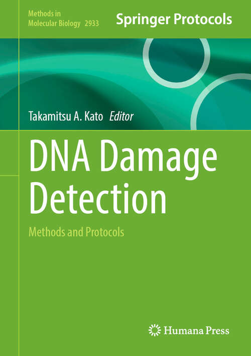 Book cover of DNA Damage Detection: Methods and Protocols (Methods in Molecular Biology #2933)