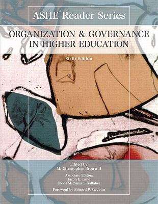 Organization and Governance in Higher Education (Sixth Edition)