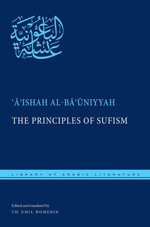 The Principles of Sufism (Library of Arabic Literature #23)