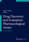 Drug Discovery and Evaluation: Pharmacological Assays