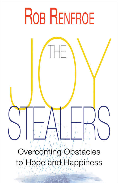Book cover of The Joy Stealers: Overcoming Obstacles to Hope and Happiness (The Joy Stealers)