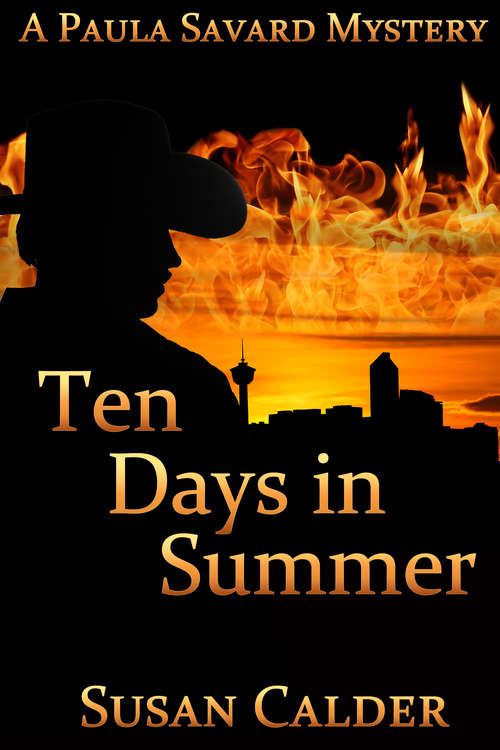 Ten Days in Summer: A Paula Savard Mystery (A Paula Savard Mystery #1)
