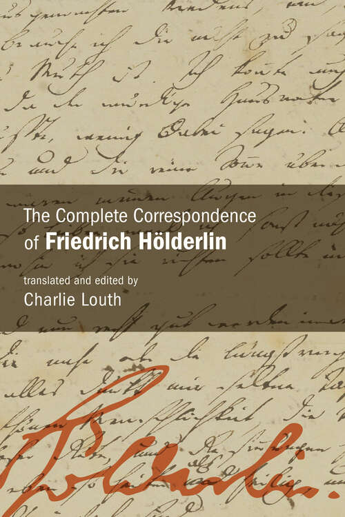 Book cover of The Complete Correspondence of Friedrich Hölderlin