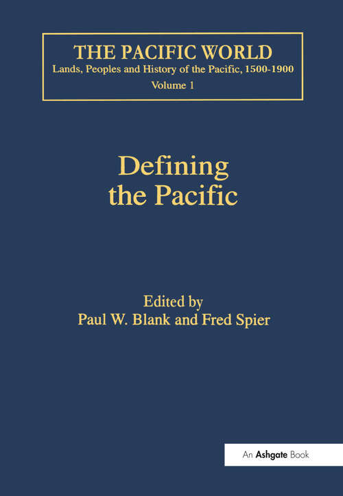 Book cover of Defining the Pacific: Opportunities and Constraints (The Pacific World: Lands, Peoples and History of the Pacific, 1500-1900)