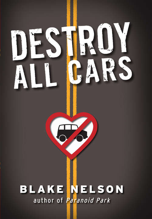 Book cover of Destroy All Cars
