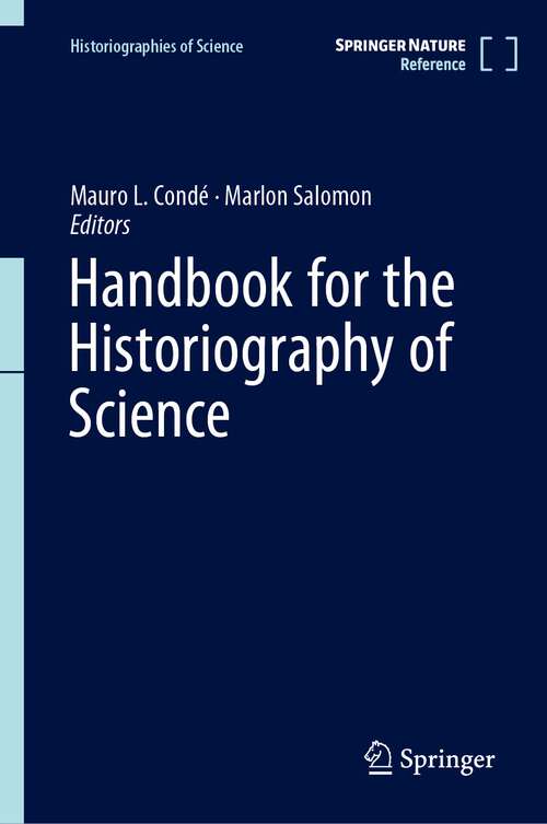 Book cover of Handbook for the Historiography of Science (1st ed. 2023) (Historiographies of Science)