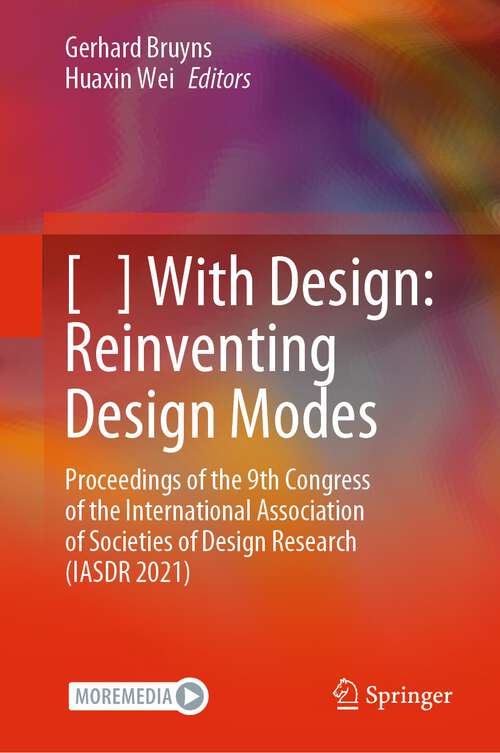 Book cover of [   ] With Design: Proceedings of the 9th Congress of the International Association of Societies of Design Research (IASDR 2021) (1st ed. 2022)