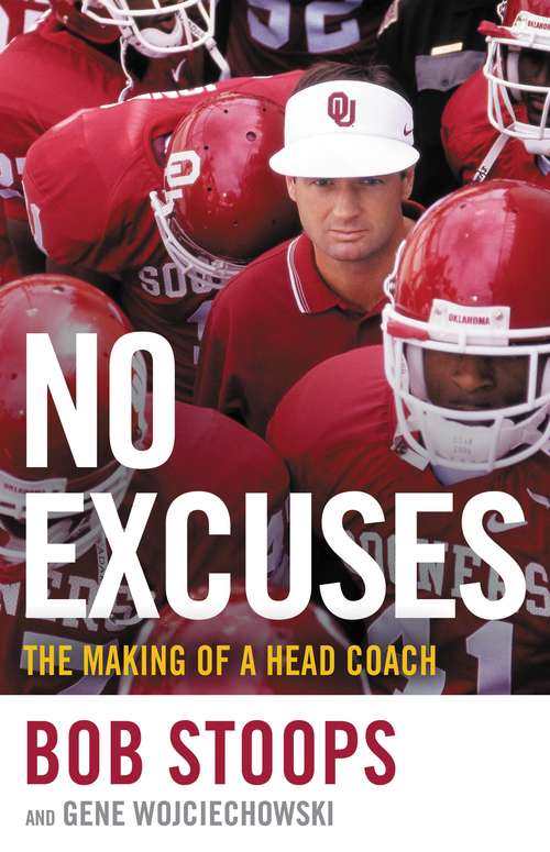 Book cover of No Excuses: The Making of a Head Coach