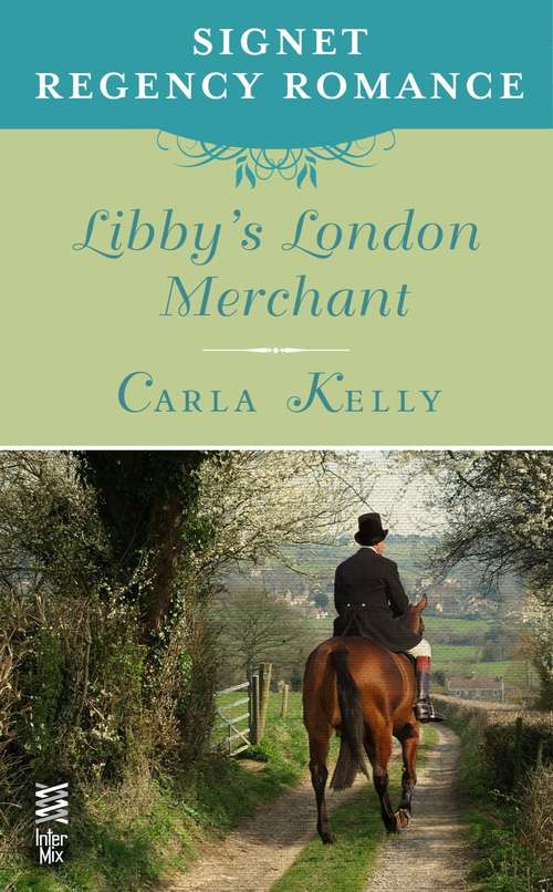 Libby's London Merchant: Signet Regency Romance (InterMix) (A Benedict Nesbitt Novel)