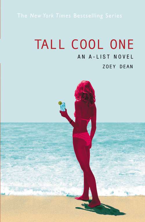 Book cover of The A-List #4: Tall Cool One