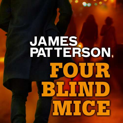 Book cover of Four Blind Mice (Alex Cross #8)