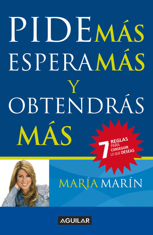Book cover of Pide más, espera más y obtendrás más