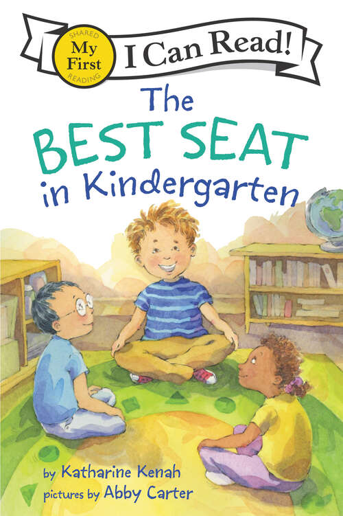 Book cover of The Best Seat in Kindergarten (My First I Can Read)