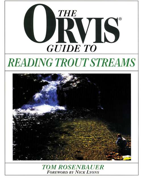 Book cover of Orvis Guide To Reading Trout Streams (1st Edition) (Orvis)