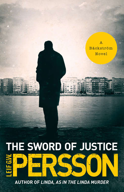 Book cover of The Sword of Justice: A Bäckström Novel (Bäckström Ser. #3)