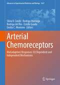 Arterial Chemoreceptors: Mal(adaptive) Responses: O2 Dependent and Independent Mechanisms (Advances in Experimental Medicine and Biology #1427)