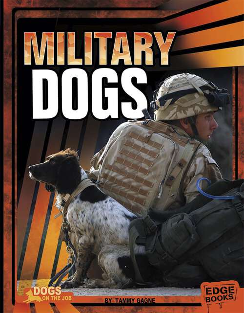 Book cover of Military Dogs (Dogs On The Job Ser.)