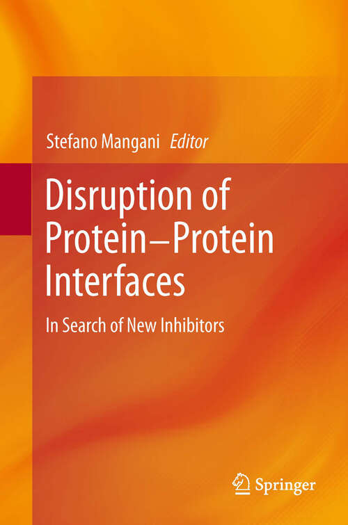 Book cover of Disruption of Protein-Protein Interfaces: In Search of New Inhibitors
