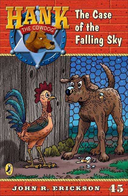 Book cover of The Case of the Falling Sky (Hank the Cowdog Series, #45)