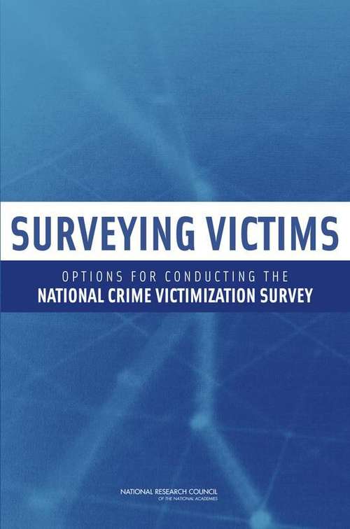 Book cover of Surveying Victims: Options for Conducting the National Crime Victimization Survey