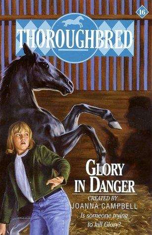 Book cover of Glory in Danger (Thoroughbred #16)