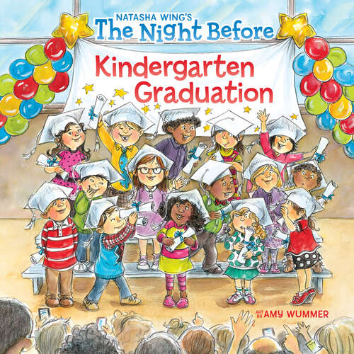 Book cover of The Night Before Kindergarten Graduation (The Night Before)