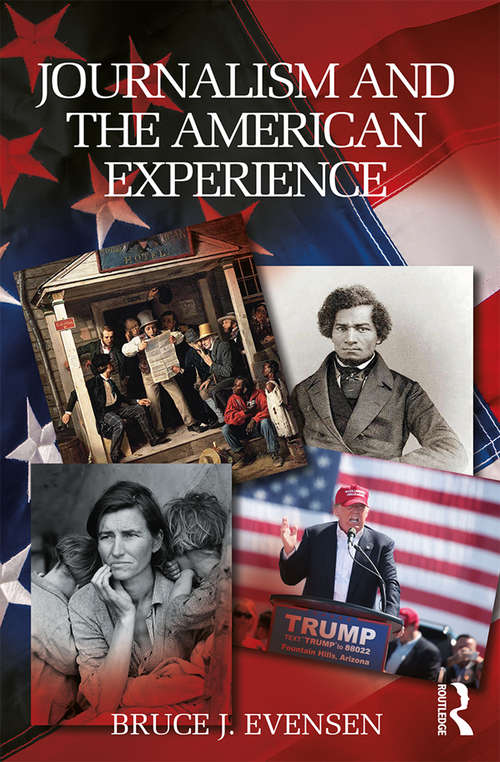 Book cover of Journalism and the American Experience: From Franklin To The Internet