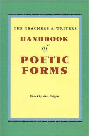 Book cover of The Teachers & Writers Handbook Of Poetic Forms