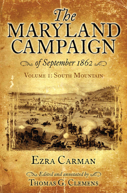 The Maryland Campaign of September 1862: South Mountain