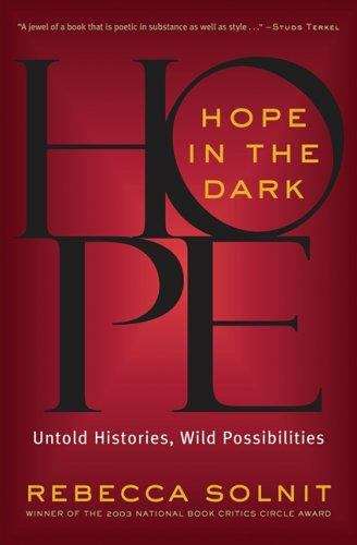 Book cover of Hope in the Dark: Untold Histories, Wild Possibilities